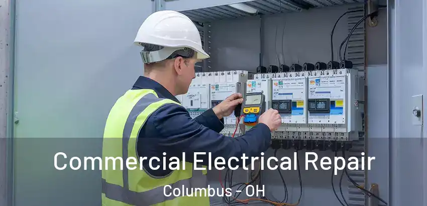  Commercial Electrical Repair Columbus - OH