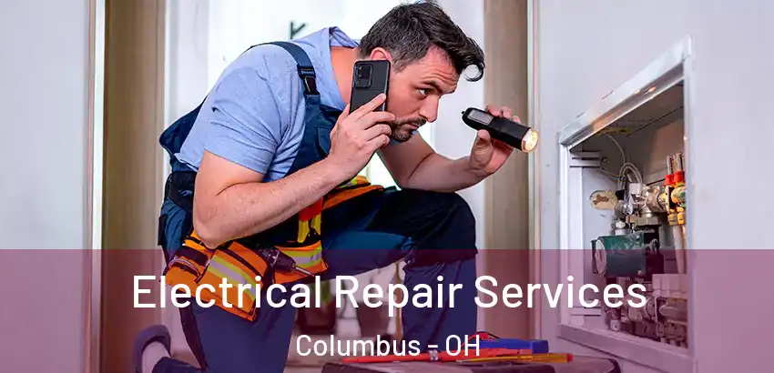  Electrical Repair Services Columbus - OH