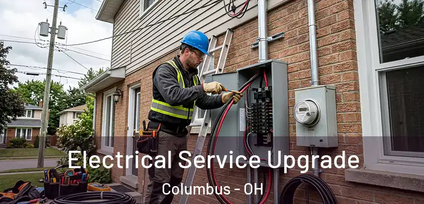  Electrical Service Upgrade Columbus - OH