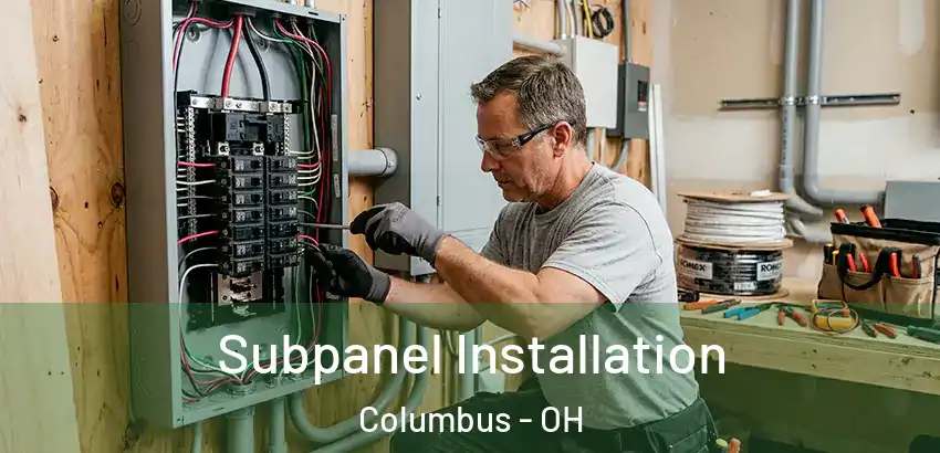  Subpanel Installation Columbus - OH